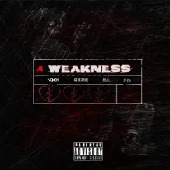 Weakness - Single by Noxek album reviews, ratings, credits