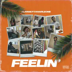 Feelin' (feat. Kharleone) - Single by J Large album reviews, ratings, credits