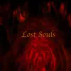 Lost Souls - Single album lyrics, reviews, download