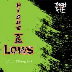 Highs & Lows (feat. T Boogie) - Single by Tre Oh Fie album reviews, ratings, credits