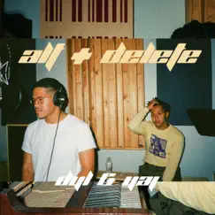 Alt + Delete - EP by Dyl & Yaj album reviews, ratings, credits