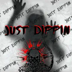 Just Dippin' Song Lyrics