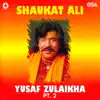 Yusaf Zulaikha, Pt. 2 album lyrics, reviews, download