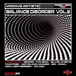 Balance Disorder Vol. 2 by G8, Mig-L, Natalino Nunes, Elvis Xhema, Jan Liefhebber, Israel Toledo, DJ Ogi & Tiko (DE) album reviews, ratings, credits