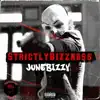 Strictly Bizzness - EP album lyrics, reviews, download