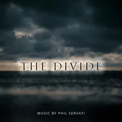 The Divide - Single by Phil Servati album reviews, ratings, credits