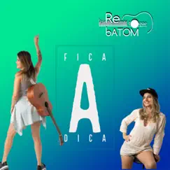 Fica a Dica - Single by Ré Toque Batom album reviews, ratings, credits