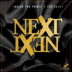 Next (feat. TTG Tbaby) [Radio Edit] - Single by Josiah Tha Prince album reviews, ratings, credits