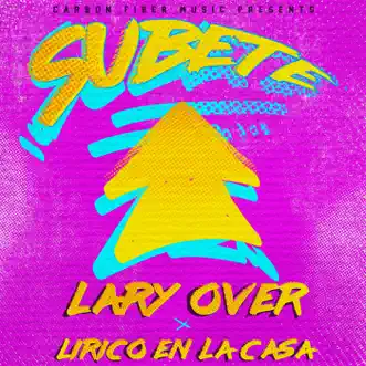 Download Subete Lary Over & Lirico En La Casa MP3