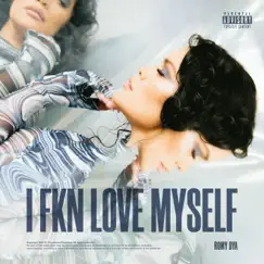 I Fkn Love Myself by Romy Dya album reviews, ratings, credits