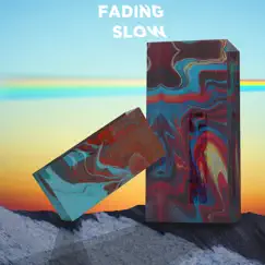 Fading Slow - Single by Caleb Hawley album reviews, ratings, credits