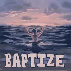 Baptize - Single by Lovefeast album reviews, ratings, credits