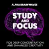 Study and Focus for Deep Concentration and Enhanced Creativity album lyrics, reviews, download
