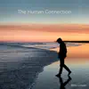 The Human Connection - Single album lyrics, reviews, download