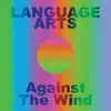 Against the Wind - Single album lyrics, reviews, download