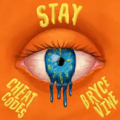 Stay - Single by Cheat Codes & Bryce Vine album reviews, ratings, credits