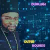 Outer Bounds (feat. Noble) - Single album lyrics, reviews, download