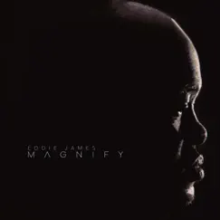 Magnify by Eddie James album reviews, ratings, credits