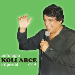 Antología Imperial, Vol. 4 by Koli Arce album reviews, ratings, credits