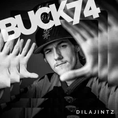 Buck '74 - Single by DilaJintz & Ben Buck album reviews, ratings, credits