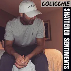 Shattered Sentiments - Single by Colicchie album reviews, ratings, credits
