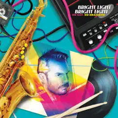 So Gay. So Dramatic. by Bright Light Bright Light album reviews, ratings, credits