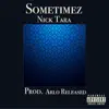 Sometimez - Single album lyrics, reviews, download