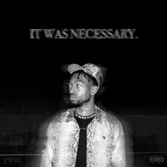It Was Necessary - EP by T Will album reviews, ratings, credits