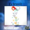 Tylenol - Single album lyrics, reviews, download