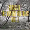 Songs of the Winter Holidays, Vol. 1 album lyrics, reviews, download