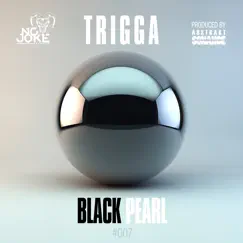 Black Pearl - Single by Trigga & Abstrakt Sonance album reviews, ratings, credits