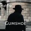 Gumshoe (feat. Audrey Childress) song lyrics