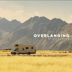 Overlanding Song Lyrics