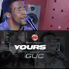 Yours (Live) - Single album lyrics, reviews, download