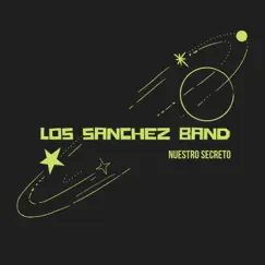 Nuestro Secreto - Single by Los Sanchez Band album reviews, ratings, credits
