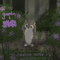 Creature (Sawce Remix) Song Lyrics