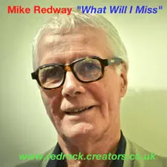 What Will I Miss - Single by Mike Redway album reviews, ratings, credits