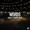 Words (feat. Damien Garry) - Single album lyrics, reviews, download