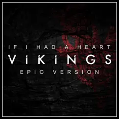 If I Had a Heart (Epic Version) - Single by Alala album reviews, ratings, credits