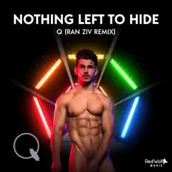 Nothing Left to Hide (Remixes) - Single by Q album reviews, ratings, credits