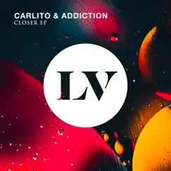 Closer EP by Carlito & Addiction album reviews, ratings, credits