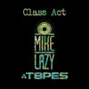 Class Act (feat. T8pes) - Single album lyrics, reviews, download