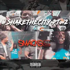 #Shakethecity, Pt. 2 - Single by Smacksg album reviews, ratings, credits