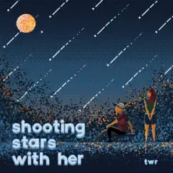Shooting Stars With Her Song Lyrics