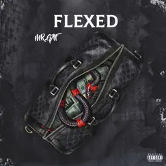 Flexed - Single by MR.Gaf album reviews, ratings, credits