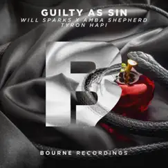 Guilty as Sin - Single by Will Sparks, Amba Shepherd & Tyron Hapi album reviews, ratings, credits