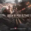 Quem Ri por Último - Single album lyrics, reviews, download