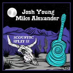 Acoustic Split - EP by Josh Young & Mike Alexander album reviews, ratings, credits