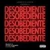 Desobediente - Single (feat. Victor La Promesa) - Single album lyrics, reviews, download