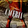 Caceria - Single album lyrics, reviews, download